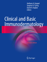 Clinical and Basic Immunodermatology - Gaspari, Anthony A.; Tyring, Stephen K.; Kaplan, Daniel H.