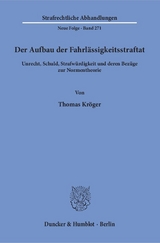 Der Aufbau der Fahrlässigkeitsstraftat. - Thomas Kröger