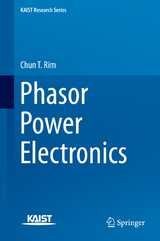 Phasor Power Electronics - Chun T. Rim