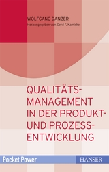 Qualitätsmanagement in der Produkt- und Prozessentwicklung - Wolfgang Danzer