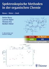 Spektroskopische Methoden in der organischen Chemie - Stefan Bienz, Laurent Bigler, Thomas Fox, Manfred Hesse, Herbert Meier