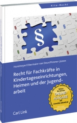 Recht für Fachkräfte in Kindertageseinrichtungen, Heimen und der Jugendarbeit - Simon Hundmeyer, Peter Obermaier-van Deun, Burghard Pimmer-Jüsten