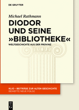 Diodor und seine "Bibliotheke" - Michael Rathmann