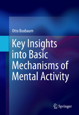 Key Insights into Basic Mechanisms of Mental Activity - Otto Buxbaum