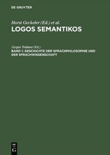 Logos Semantikos / Geschichte der Sprachphilosophie und der Sprachwissenschaft - 