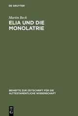 Elia und die Monolatrie - Martin Beck