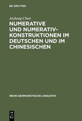 Numerative und Numerativkonstruktionen im Deutschen und im Chinesischen - Aizheng Chen