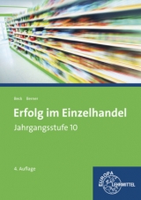 Erfolg im Einzelhandel Jahrgangsstufe 10 - Lernfelder 1-7 - Joachim Beck, Steffen Berner