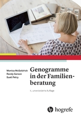 Genogramme in der Familienberatung - McGoldrick, Monica; Gerson, Randy; Petry, Sueli