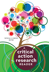 A Critical Action Research Reader - Hinchey, Patricia H.