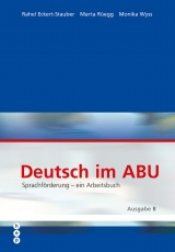 Deutsch im ABU - Eckert-Stauber, Rahel; Rüegg, Marta; Wyss, Monika