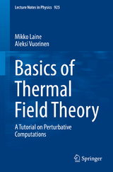 Basics of Thermal Field Theory - Mikko Laine, Aleksi Vuorinen