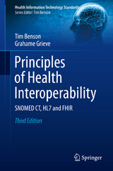 Principles of Health Interoperability - Benson, Tim; Grieve, Grahame