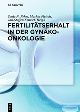Fertilitätserhalt in der Gynäkoonkologie - 