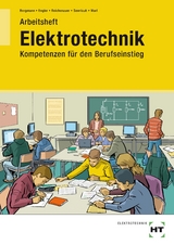 Arbeitsheft Elektrotechnik - Britta Bergmann, Thomas Engler, Christoph Reichenauer, Markus Sennlaub, Birgit Wurl