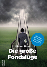 Die große Fondslüge - Michael Ritzau