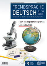 Fremdsprache Deutsch Heft 54 (2016): Fach- und sprachintegriertes Lernen (CLILiG) - 