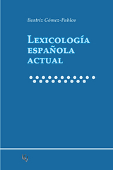 Lexicología española actual - Beatriz Gómez-Pablos