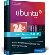 Ubuntu Server 16.04 LTS - Daniel van Soest, Charly Kühnast