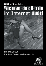 Wie man eine Herrin im Internet findet - Lilith of Dandelion