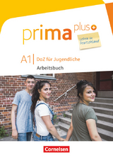 Prima plus - Leben in Deutschland - DaZ für Jugendliche - A1 - Friederike Jin, Lutz Rohrmann