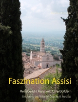 Faszination Assisi - Reinhard Decker