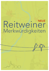 Neue Reitweiner Merkwürdigkeiten - Nadine Schmid, Jana Kotte