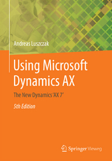 Using Microsoft Dynamics AX - Luszczak, Andreas