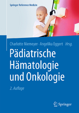 Pädiatrische Hämatologie und Onkologie - Niemeyer, Charlotte; Eggert, Angelika