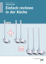 Arbeitsheft mit eingetragenen Lösungen Einfach rechnen in der Küche - Gerlind Dr. Friedrich, Maritta Emmrich