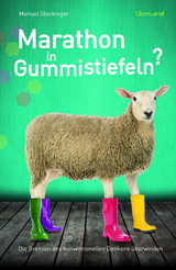 Marathon in Gummistiefeln? - Manuel Stockinger