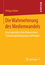 Die Wahrnehmung des Medienwandels - Philipp Müller