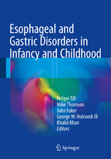 Esophageal and Gastric Disorders in Infancy and Childhood - 