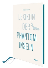 Lexikon der Phantominseln - Dirk Liesemer