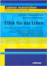 Ethik für das Leben - Schwendemann, Wilhelm; Stahlmann, Matthias