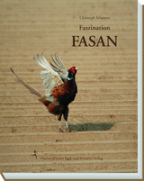 Faszination Fasan - Schraven Christoph