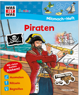 WAS IST WAS Junior Mitmach-Heft Piraten - Tatjana Marti, Elisabeth Kiefmann