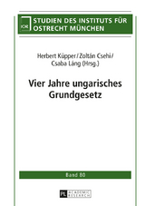 Vier Jahre ungarisches Grundgesetz - 