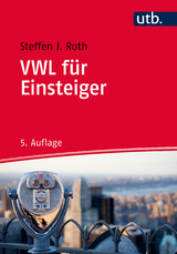 VWL für Einsteiger - Steffen J. Roth