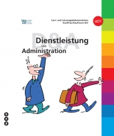 Lern- und Leistungsdokumentation Kauffrau / Kaufmann EFZ «Dienstleistung und Administration» - 