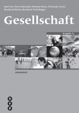 Gesellschaft Ausgabe A, Arbeitsheft - Uhr, Karl; Aerni, Christoph; Roten, Bernhard; Scheidegger, Bernhard