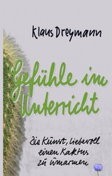 Gefühle im Unterricht - Klaus Dreymann