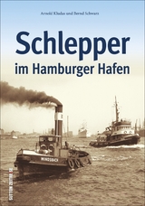 Schlepper im Hamburger Hafen - Bernd Schwarz, Arnold Kludas