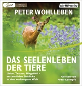 Das Seelenleben der Tiere - Peter Wohlleben