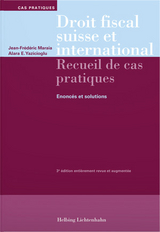 Droit fiscal suisse et international - Maraia, Jean-Frédéric; Yazicioglu, Alara Efsun