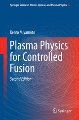 Plasma Physics for Controlled Fusion - Kenro Miyamoto