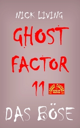 Ghost-Factor 11 - Nick Living