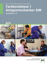 Fachkenntnisse 1 Anlagenmechaniker SHK - Joachim Albers, Rainer Dommel, Henry Montaldo-Ventsam, Peter Pusch, Josef Wagner