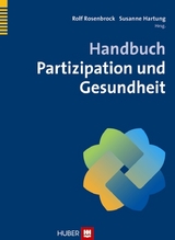 Handbuch Partizipation und Gesundheit -  Rolf Rosenbrock,  Susanne Hartung