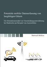Potentiale mobiler Datenerfassung von langlebigen Gütern - Bartosch Belkius